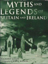 MYTHS AND LEGENDS OF BRITAIN AND IRELAND By Richard Jones & John Mason **Mint**
