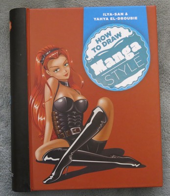How To Draw Manga Style Ilya-San & Yahya El-Droubie Spiral ￼Hard Cover 2010