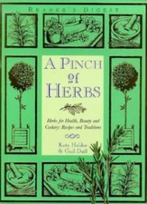 A Pinch of Herbs: Herbs for Health, Beauty and Cookery - Recipes and Traditio.