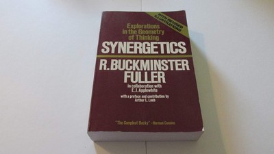 Synergetics: Explorations in the Geometry of Thinking - paperback R. Buckmin...