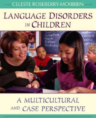 Language Disorders in Children: A Multicultural and Case Perspective: New