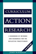 Curriculum Action Research: A Handb..., McKernan, James