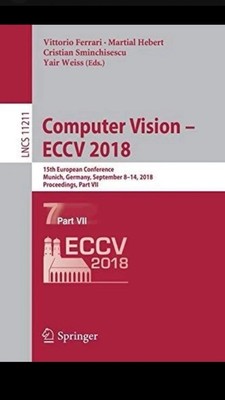 Computer Vision - ECCV 2018 15th European Conference, Munich, Germany, Sept 5320