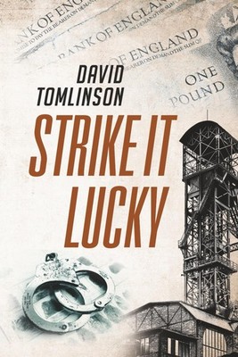 Strike It Lucky (Malton Chronicles) By Tomlinson, David David To