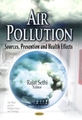 AIR POLLUTION SOURCES PREVENT.: Sources, Prevention and Health