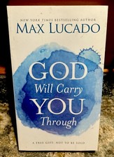 God Will Carry You Through, Max Lucado