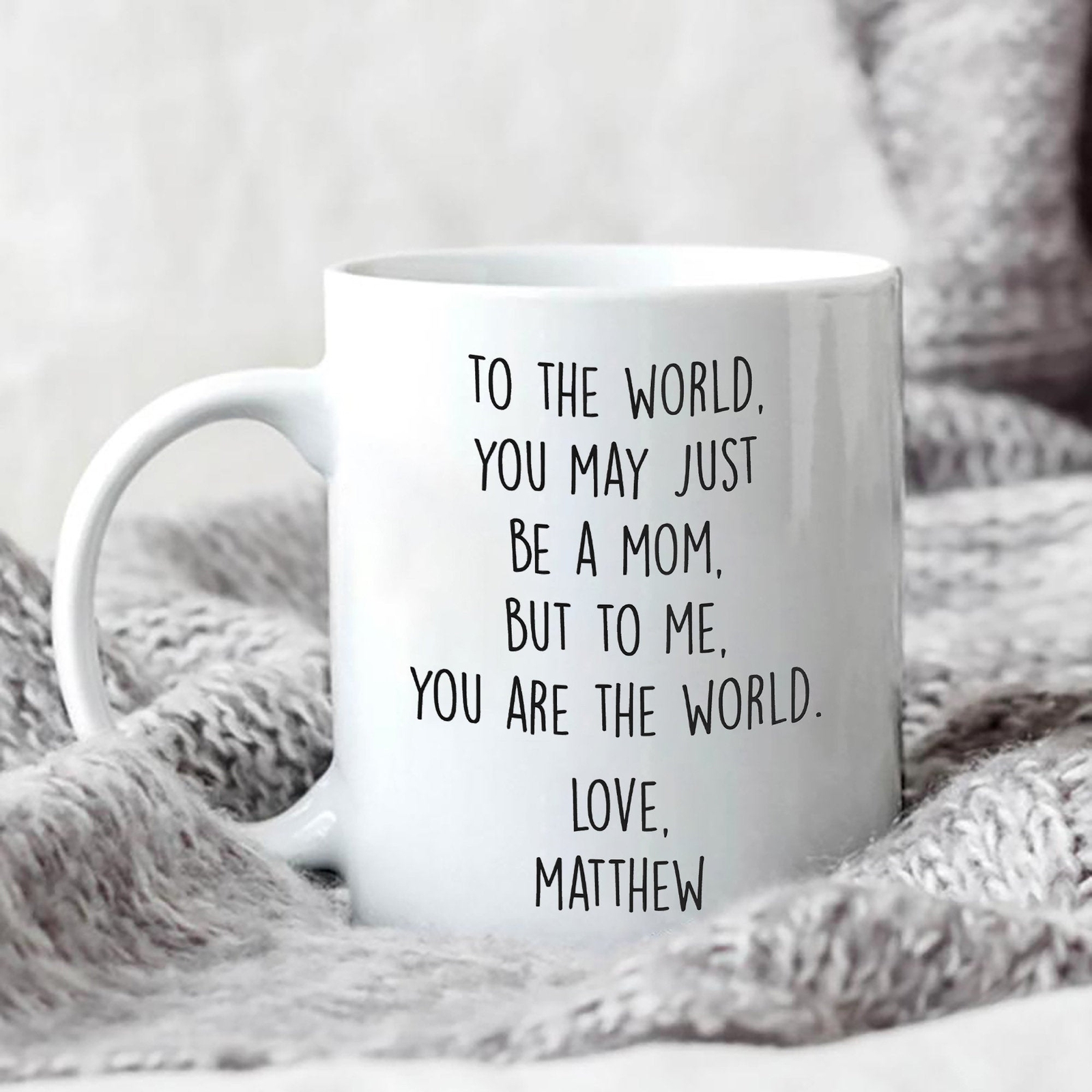Mom Mug You're The World To Me Mug Personalized Mom Mug Mother's Day Gifts Mom's