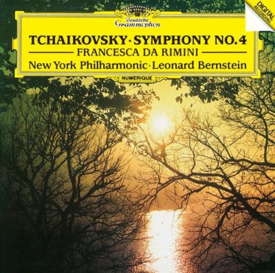 leonard bernstein Tchaikovsky: Symphony No. 4, Fantasy (Francesca da Rimini) (Li