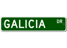 Galicia Drive Street Sign Personalized Custom Last Name Metal Sign - Aluminum