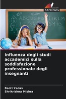 Badri Yadav (U. A.) | Influenza Degli Studi Accademici Sulla Soddisfazione...