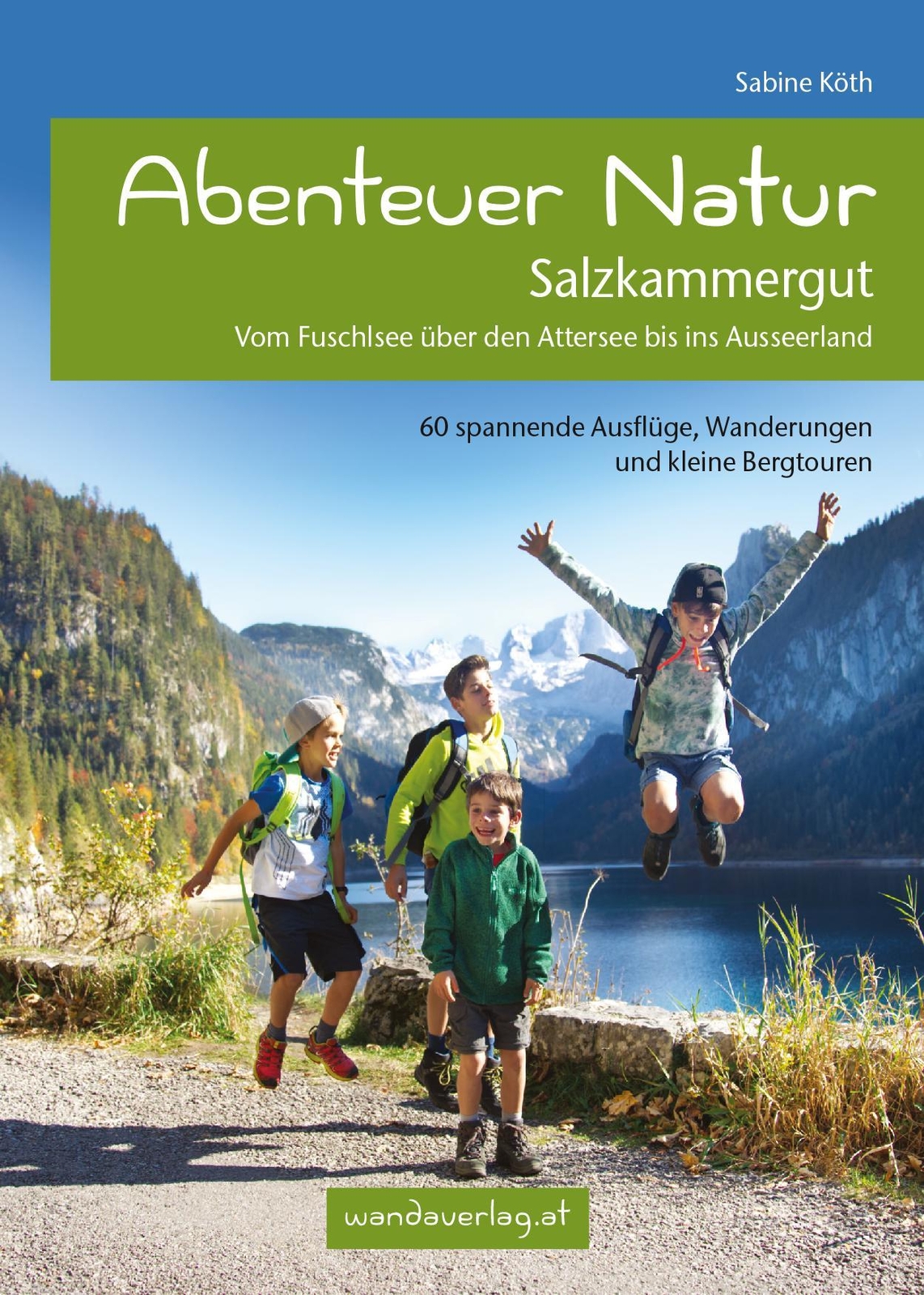 Abenteuer Natur Salzkammergut Sabine Köth