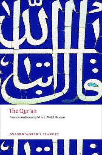 The Qur'an (Oxford World's Classics) by M. A. S. Abdel Haleem [Paperback] - Bild 1 von 2