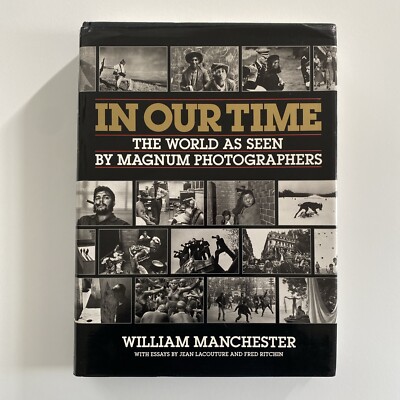 In Our Time: The World as Seen by Magnum Photographers - Paperback - VERY GOOD