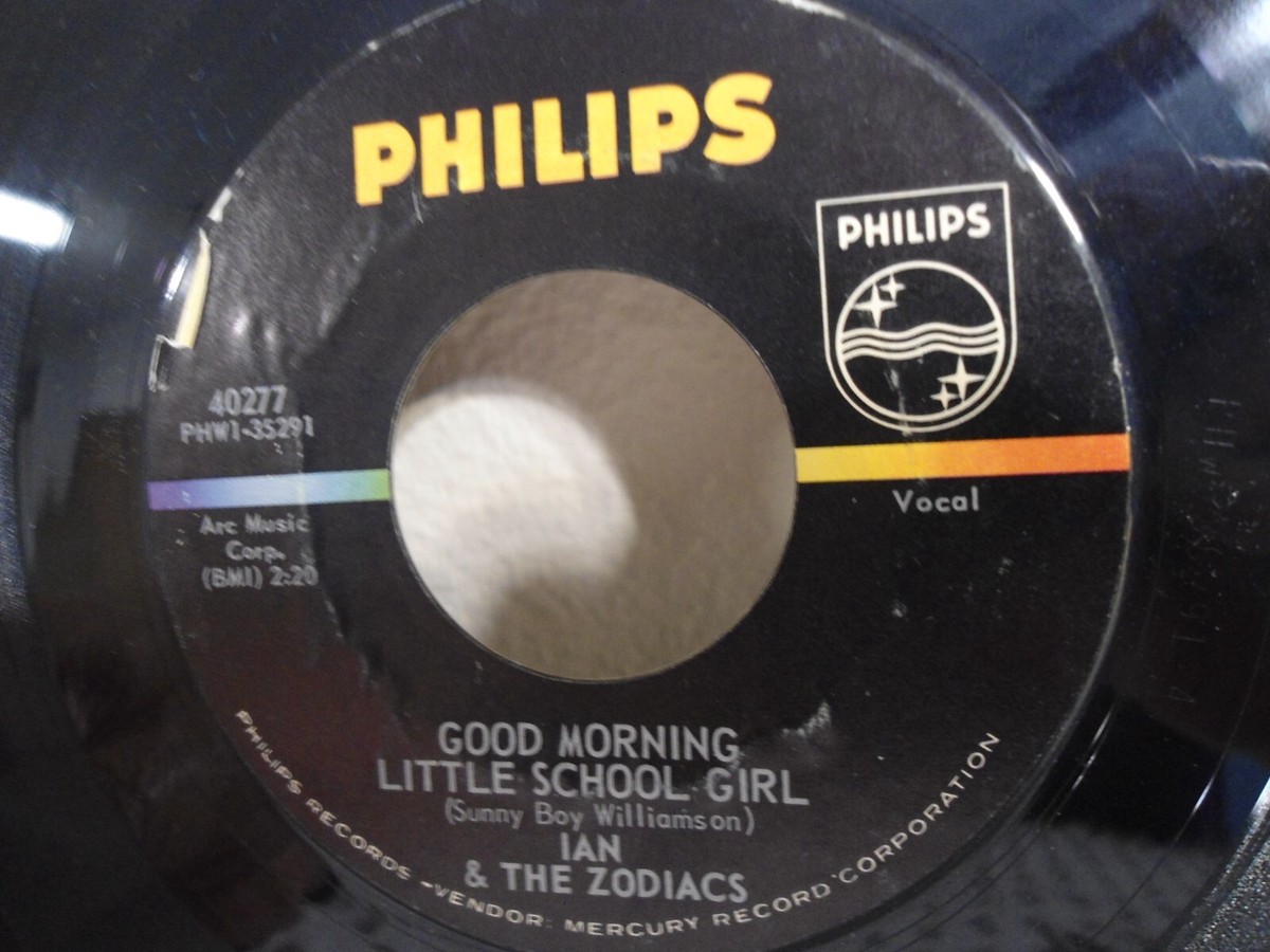 Ian And The Zodiacs 45 Good Morning Little School Girl Clean 1965