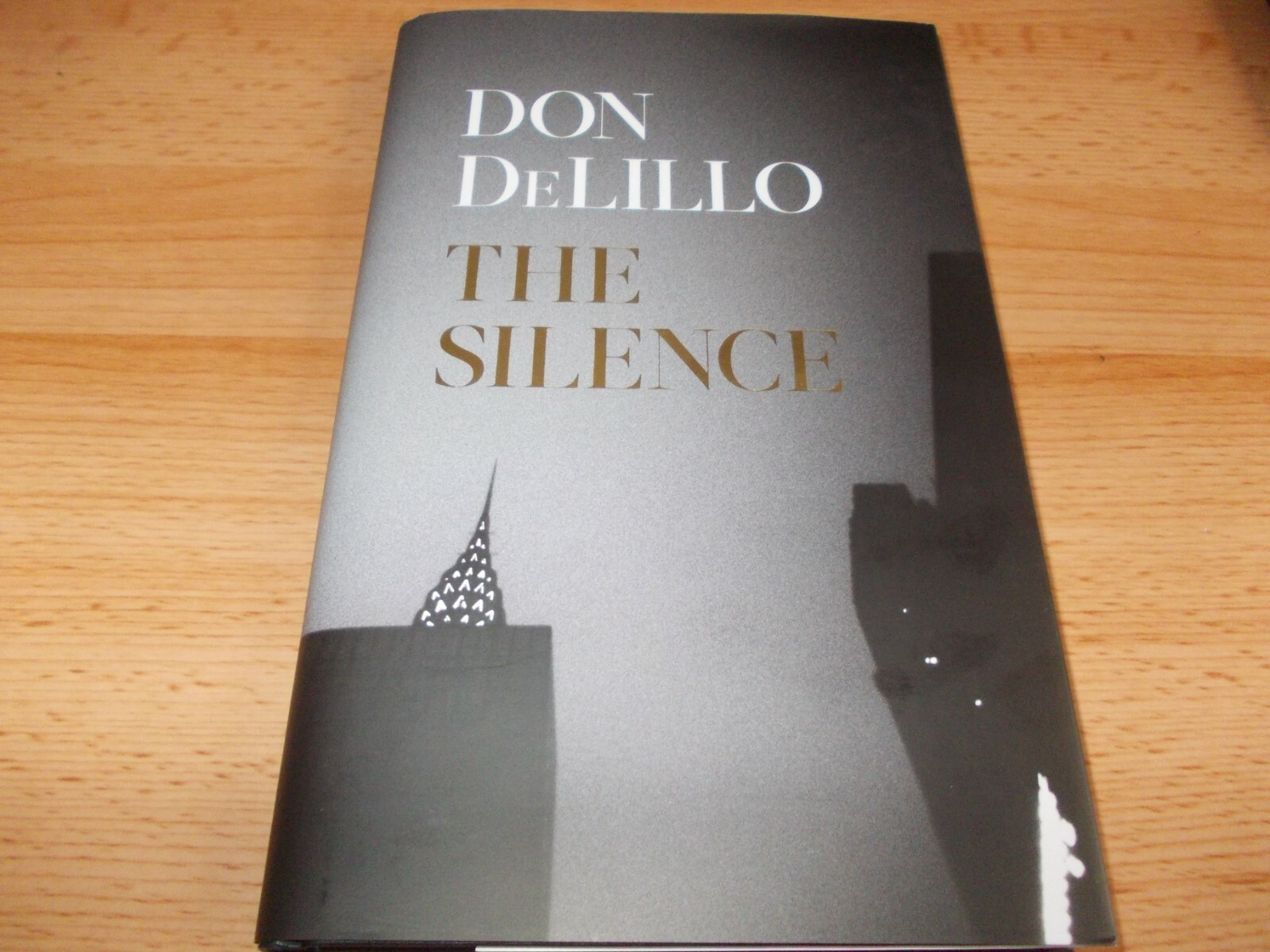 The Silence by Don DeLillo ,FIRST EDITION,4th printing Hardback,NEW
