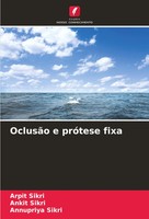 OclusãO E PróTese Fixa Arpit Sikri (U. A.) Taschenbuch Portugiesisch 2024
