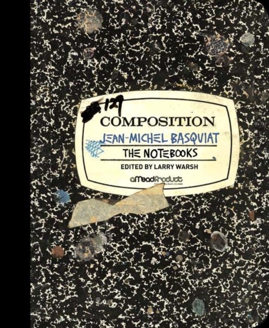 The Notebooks by Jean-Michel Basquiat (Hardback Book)