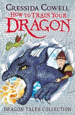 How To Train Your Dragon: Dragon Tales Collection: Three unmissable short storie