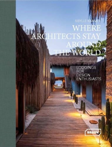 Where Architects Stay Around the World: Lodgings for Design Enthusiasts by Siby - Image 6