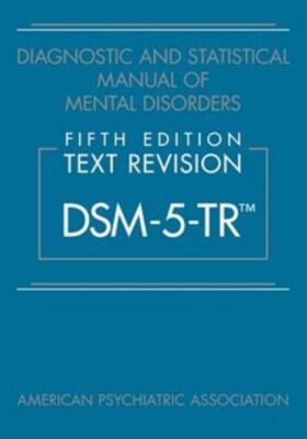 Diagnostic and Statistical Manual of Mental Disorders DSM-5-TR by American Psych