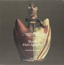 Museo d'Arti Applicate - Antonio Aimi, Laura Laurencich Minelli (Electa)