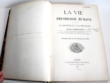 LA VIE PHYSIOLOGIE HUMAINE APPLIQUEE A L'HYGIENE & A LA MEDECINE par LE BON 1874