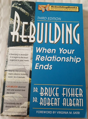 Rebuilding: When Your Relationship Ends by Bruce Fisher & Robert Alberti PB VG