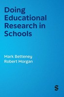 Mark Betteney (U. A.) | Doing Educational Research In Schools | Buch | Englisch