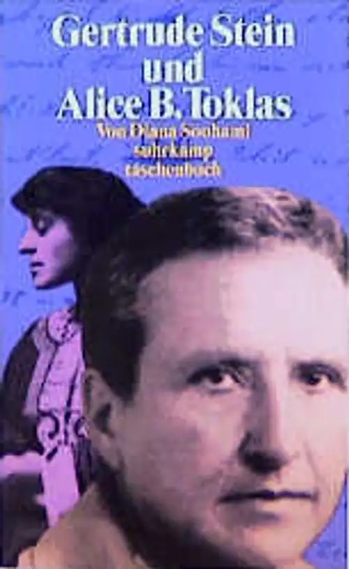 Gertrude Stein und Alice B. Toklas. Zwei Leben - eine Biographie - Diana Souhami