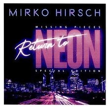 Missing Pieces: Return to Neon von Mirko Hirsch | CD | Zustand sehr gut