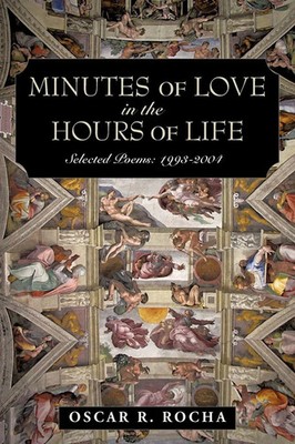Oscar R. Rocha | Minutes of Love in the Hours of Life | Taschenbuch | Englisch