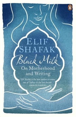 Black Milk Elif Shafak