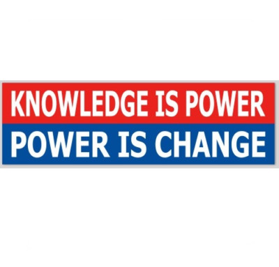 Knowledge Is Power Power Is Change 3x10 Bumper Sticker