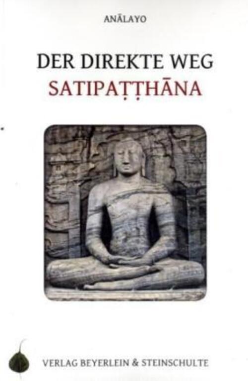 Thumbnail - Der Direkte Weg - Satipatthana | Bhikkhu Analayo | Taschenbuch |