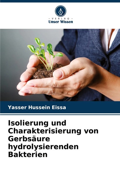 Isolierung Und Charakterisierung Von GerbsäUre Hydrolysierenden Bakterien Eissa-image