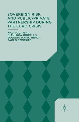 Sovereign Risk and Public-Private Partnership During the Euro... - 9781349482733