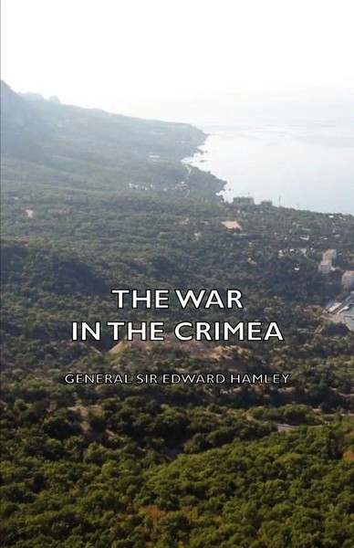 Edward Hamley | The War In The Crimea | Taschenbuch | Englisch (2006)-image