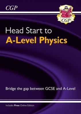 NEW HEAD START TO ALEVEL PHYSICS FOR COU by CGP Books Paperback Self Help