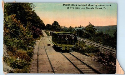 c1914 Mauch Chuck Pennsylvania PA Vintage Postcard Switch Back Railroad Posted