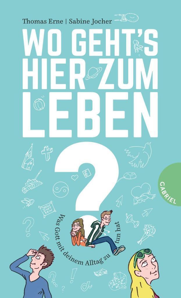 Thumbnail - Wo Geht's Hier Zum Leben? | Thomas Erne, Sabine Jocher | Deutsch
