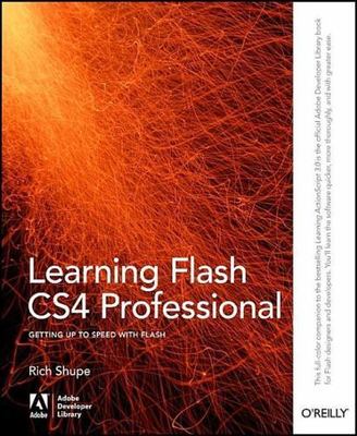 Learning Flash CS4 Professional (Adobe Developer Library) Shupe, Rich paperback
