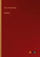 Mary Trimble Reiley | Poems | Taschenbuch | Englisch (2024) | Outlook Verlag