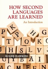 How Second Languages are Learned: An Introduction-Hawkins, Roger