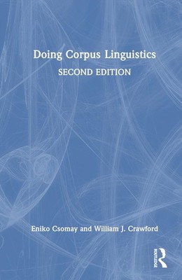Doing Corpus Linguistics by Eniko Csomay Hardcover Book