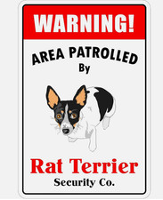 Warning Area Patrolled by Rat Terrier Tin Metal Signs Home D cor 8x12