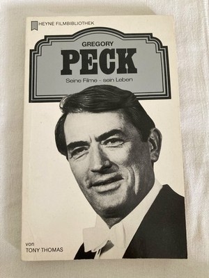 Gregory Peck. Seine Filme - sein Leben | Heyne-Bandnummer 11