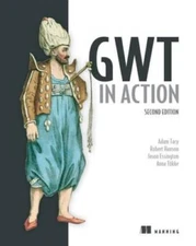 GWT in Action - Paperback By Tacy, Adam - GOOD