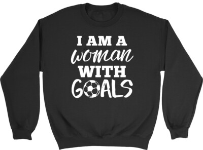 I am a Women with Goals Damen Frauen Sweatshirt Pullover