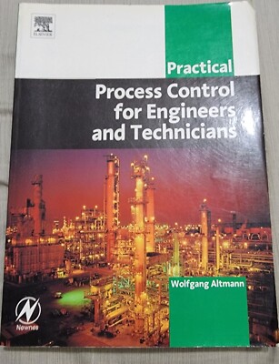 Practical Process Control for Engineers & Technicians Wolfgang Altmann 290 Pages