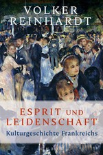Esprit und Leidenschaft Kulturgeschichte Fran...